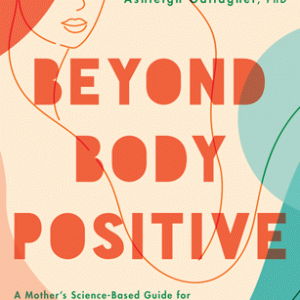 Cover of the book Beyond Body Positive from APA Lifetools publishing